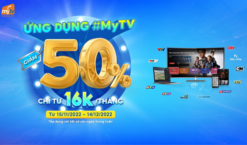 Ưu đãi cuối năm: Gói cước ứng dụng MyTV giảm ngay 50%